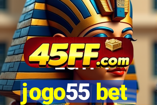 jogo55 bet